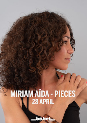 230428 : Paper Moon pres. Miriam Aïda – PIECES (SE) LIVE